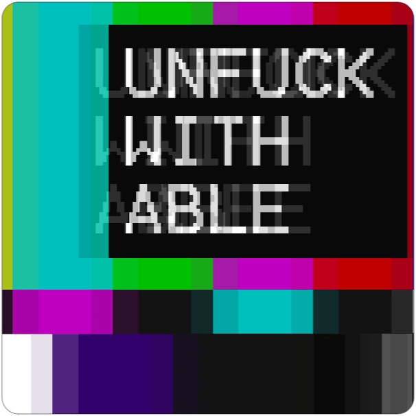 a sticker of a blurred test pattern and the word UNFUCKWITHABLE